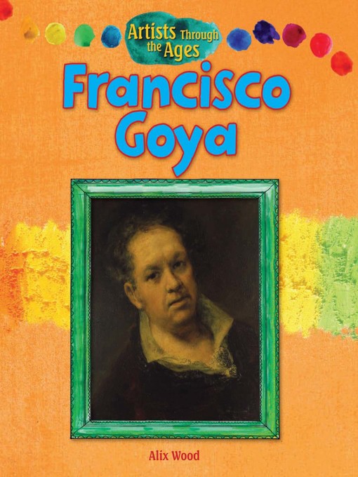 Title details for Francisco Goya by Alix Wood - Available